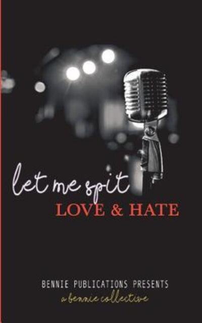 Cover for Bennie Bintou · Let Me Spit 2 : Love and Hate (Paperback Book) (2018)