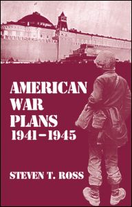 Cover for Steven Ross · American War Plans, 1941-1945: The Test of Battle (Paperback Book) (1997)