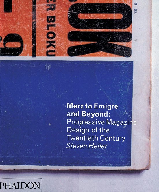 Cover for Steven Heller · Merz to Emigre and Beyond: Avant-Garde Magazine Design of the Twentieth Century (Taschenbuch) (2014)
