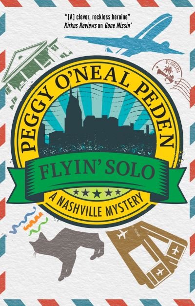 Cover for Peggy O'Neal Peden · Flyin' Solo - A Nashville mystery (Hardcover Book) [Main edition] (2022)