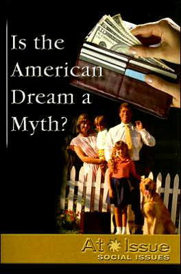 Cover for Kate Burns · Is the American Dream a Myth? (At Issue Series) (Pocketbok) (2006)
