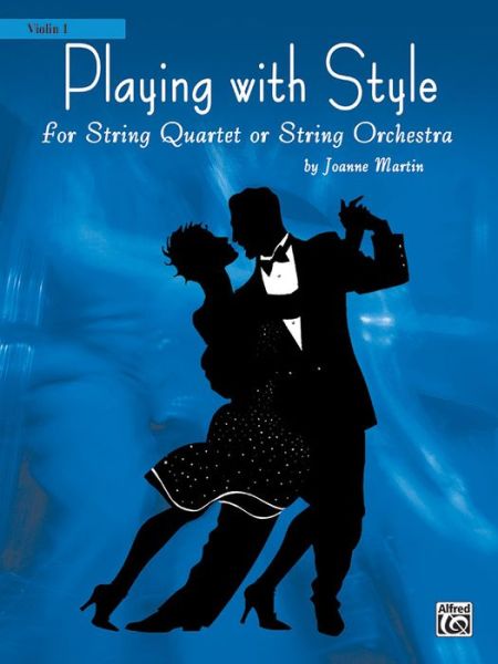 Cover for Joanne Martin · Playing With Style For String Orchestra Or String Quartet (Violin) (Paperback Book) (2006)