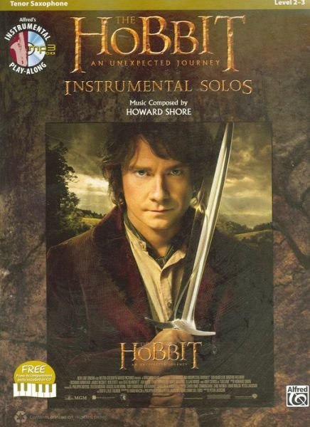 Cover for Howard Shore · The Hobbit: an Unexpected Journey Instrumental Solos: Tenor Sax [with CD (Audio)] (Pocketbok) (2013)