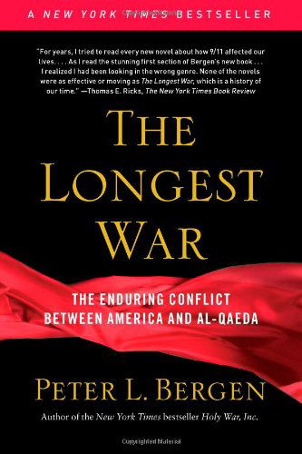 Cover for Peter Bergen · The Longest War: America and Al-Qaeda Since 9/11 (Paperback Book) [Reprint edition] (2011)