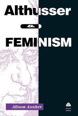 Cover for Alison Assiter · Althusser and Feminism (Hardcover Book) (1990)