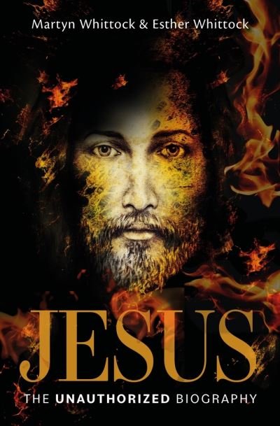 Cover for Martyn Whittock · Jesus: The Unauthorized Biography (Taschenbuch) [New edition] (2021)