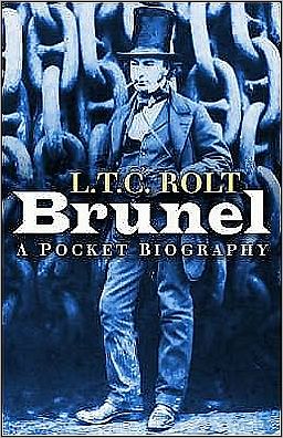 Cover for L T C Rolt · Brunel: A Pocket Biography (Paperback Book) [New edition] (2006)