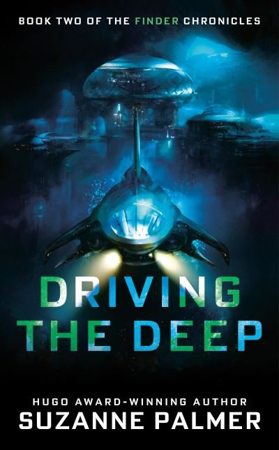 Cover for Suzanne Palmer · Driving the Deep - The Finder Chronicles (Taschenbuch) (2021)