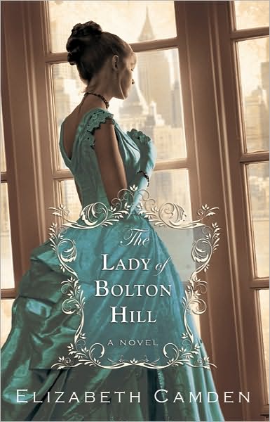 Cover for Elizabeth Camden · The Lady of Bolton Hill (Taschenbuch) (2011)