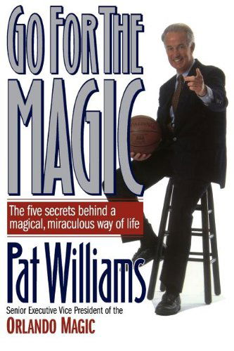 Cover for Pat Williams · Go for the Magic (Paperback Book) (1998)