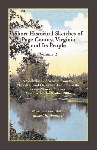 Cover for Short Historical Sketches of Page County, Virginia And Its People, Volume 2 (Paperback Book) (2005)