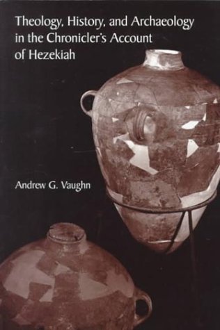 Cover for Vaughn · Theology, History, and Archaeology in the Chronicler's Account of Hezekiah (Pocketbok) (1999)