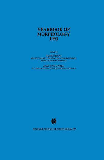 Yearbook of Morphology 1993 - Yearbook of Morphology - Geert Booij - Bøker - Springer - 9780792324942 - 31. desember 1993