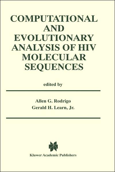 Allen G Rodrigo · Computational and Evolutionary Analysis of HIV Molecular Sequences (Hardcover Book) [2001 edition] (2000)