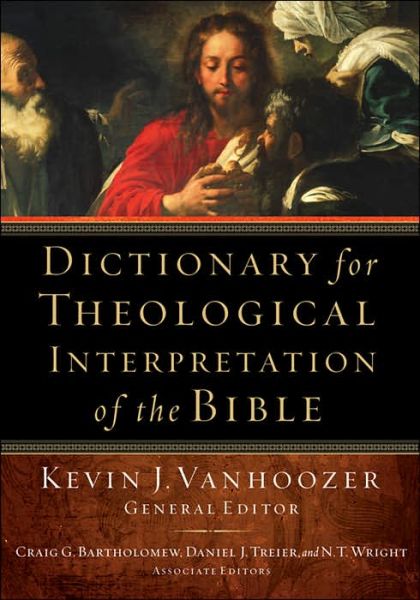 Cover for Kevin J. Vanhoozer · Dictionary for Theological Interpretation of the Bible (Hardcover Book) (2005)