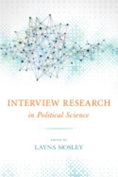 Cover for Layna Mosley · Interview Research in Political Science (Hardcover Book) (2013)