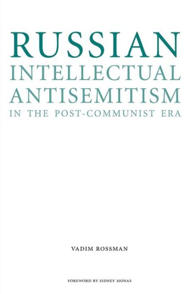 Cover for Vadim Rossman · Russian Intellectual Antisemitism in the Post-Communist Era - Studies in Antisemitism (Paperback Book) (2013)