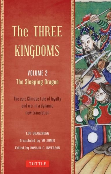 Cover for Lu Guanzhong · The Three Kingdoms, Volume 2: The Sleeping Dragon: The Epic Chinese Tale of Loyalty and War in a Dynamic New Translation (with Footnotes) (Pocketbok) (2014)