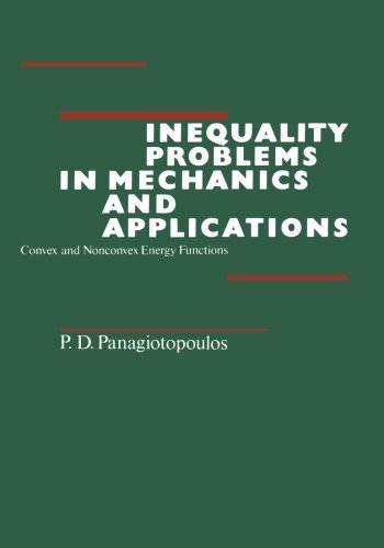 Cover for Panagiotopoulos, P. D. (University of Thessaloniki, Greece) · Inequality Problems in Mechanics and Applications: Convex and Nonconvex Energy Functions (Paperback Book) (1985)