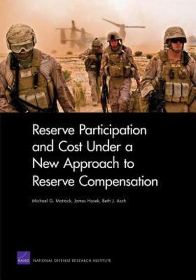 Cover for Michael G. Mattock · Reserve Participation and Cost Under a New Approach to Reserve Compensation (Paperback Book) (2012)