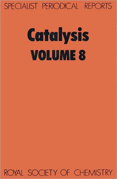 Cover for Royal Society of Chemistry · Catalysis: Volume 8 - Specialist Periodical Reports (Innbunden bok) (1989)