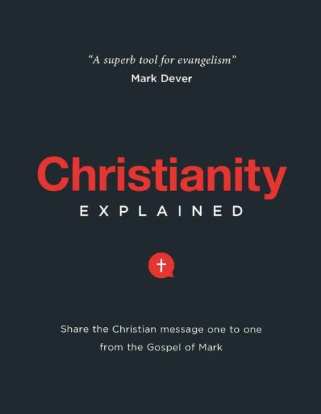 Cover for Michael Bennett · Christianity Explained: Share the Christian message one to one from the Gospel of Mark - Christianity Explained (Paperback Book) (2004)