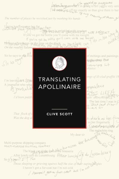 Cover for Prof. Clive Scott · Translating Apollinaire (Hardcover Book) (2014)