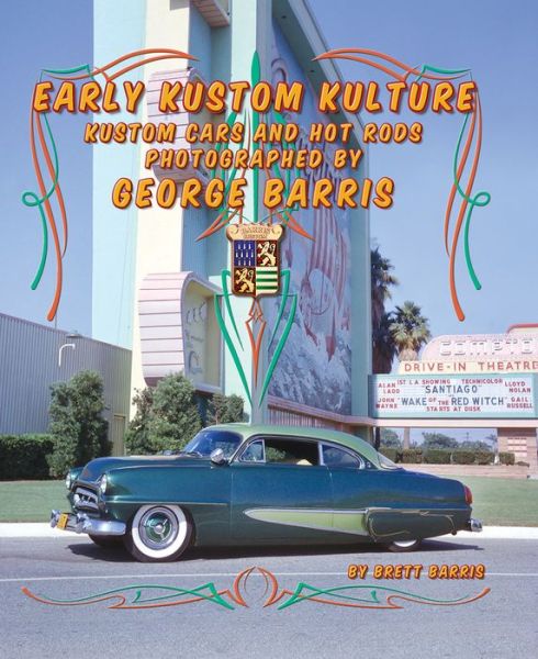 Cover for Brett Barris · Early Kustom Kulture (Hardcover Book) (2022)