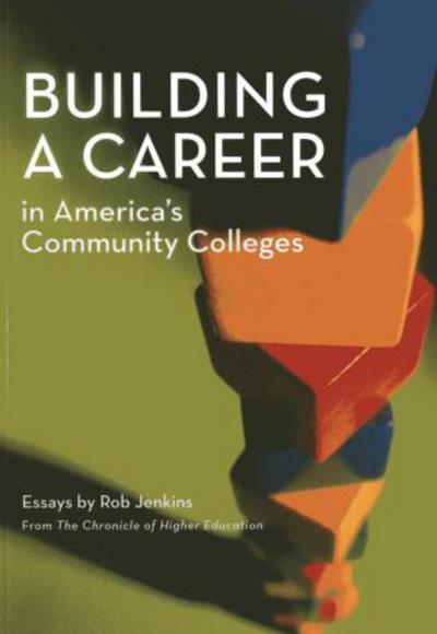 Cover for Rob Jenkins · Building a Career in America's Community Colleges (Paperback Book) (2000)