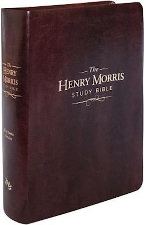 Cover for Dr. Henry Morris · Henry Morris KJV Study Bible, The - King James Version Apologetic Study Bible with over 10,000 comprehensive study notes (Leather Book) (2012)