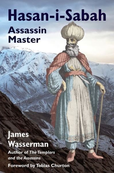 Cover for Wasserman, James (James Wasserman) · Hasan-I-Sabah: Assassin Master (Gebundenes Buch) (2020)