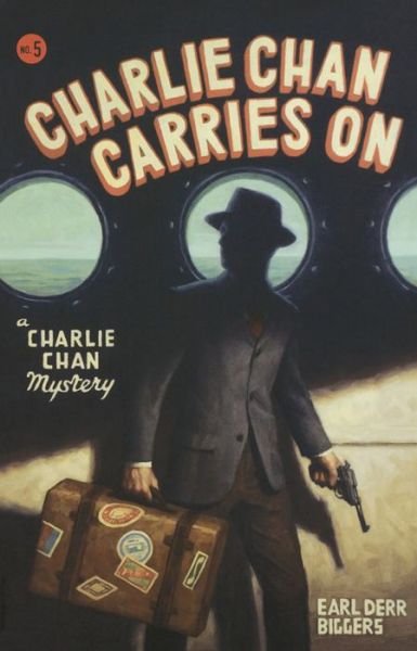 Cover for Earl Derr Biggers · Charlie Chan Carries On: a Charlie Chan Mystery (Charlie Chan Mysteries) (Pocketbok) (2009)