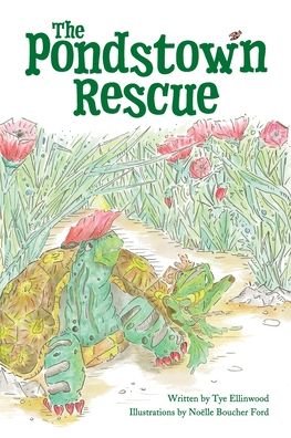Cover for Tye Ellinwood · The Pondstown Rescue (Paperback Bog) (2020)