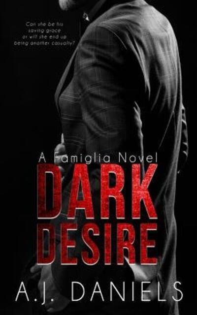 Cover for A.J. Daniels · Dark Desire (Paperback Book) (2018)