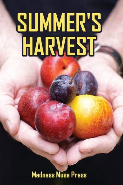 Cover for Madness Muse Press · Summer's Harvest (Paperback Bog) (2019)