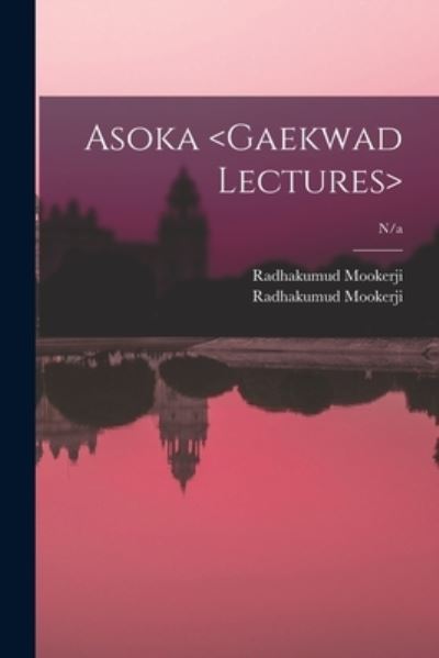 Cover for Radhakumud 1884-1964 Mookerji · Asoka ; n/a (Paperback Book) (2021)