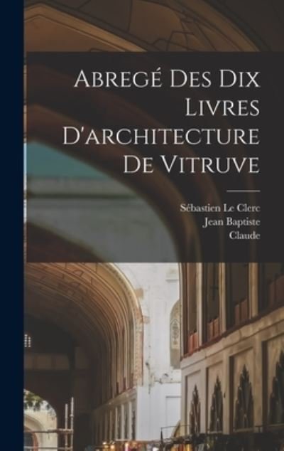 Cover for Vitruvius Pollio · Abrege&amp;#769; des Dix Livres d'architecture de Vitruve (Bog) (2022)