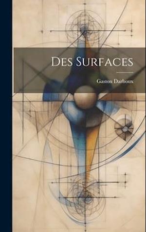 Cover for Gaston Darboux · Des Surfaces (Book) (2023)
