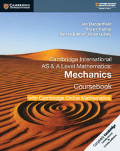 Cover for Jan Dangerfield · Cambridge International AS &amp; A Level Mathematics Mechanics Coursebook with Cambridge Online Mathematics (2 Years) (Bok) (2018)