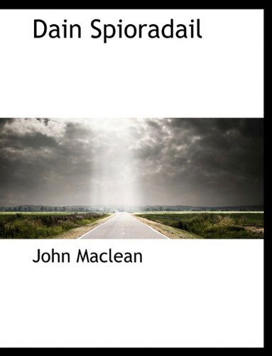 Dain Spioradail - John Maclean - Books - BiblioLife - 9781115434942 - October 3, 2009