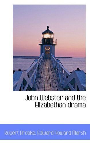 Cover for Rupert Brooke · John Webster and the Elizabethan Drama (Paperback Book) (2009)