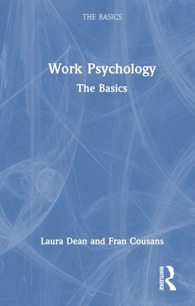 Cover for Catherine Steele · Work Psychology: The Basics - The Basics (Hardcover Book) (2023)