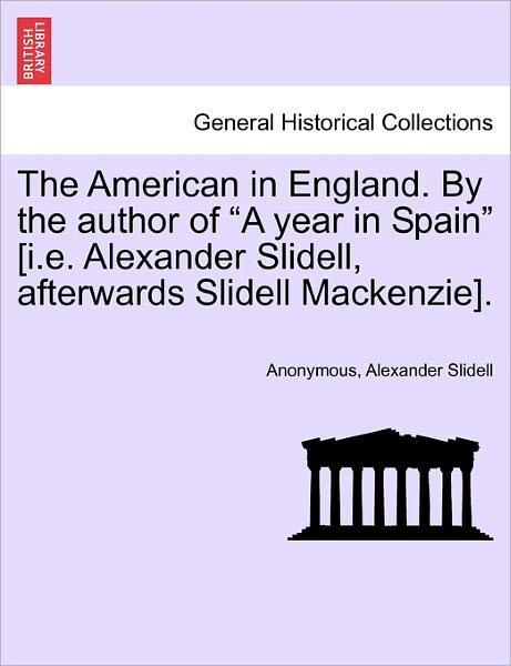 Cover for Anonymous · The American in England. by the Author of (Paperback Book) (2011)