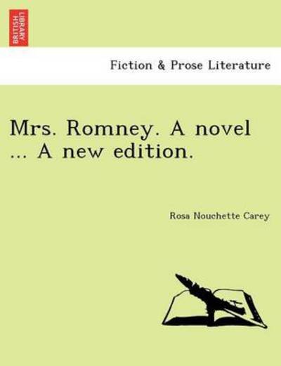 Cover for Rosa Nouchette Carey · Mrs. Romney. a Novel ... a New Edition. (Paperback Bog) (2011)
