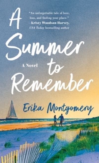 Cover for Erika Montgomery · A Summer to Remember: A Novel (Paperback Book) (2023)