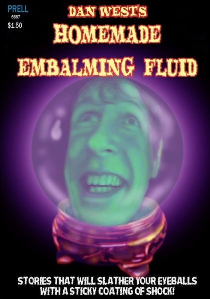 Cover for Dan West · Homemade Embalming Fluid (Paperback Book) (2013)