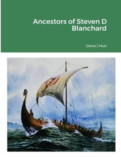 Cover for Diana Muir · Ancestors of Steven d Blanchard (Book) (2023)