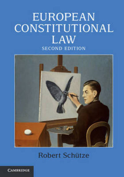 Cover for Schutze, Robert (University of Durham) · European Constitutional Law (Paperback Book) [2 Revised edition] (2015)