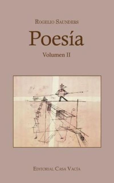 Rogelio Saunders · Poesia Volumen II (Pocketbok) (2024)