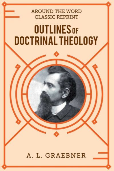 Cover for A L Graebner · Outlines of Doctrinal Theology (softcover) (Taschenbuch) (2018)